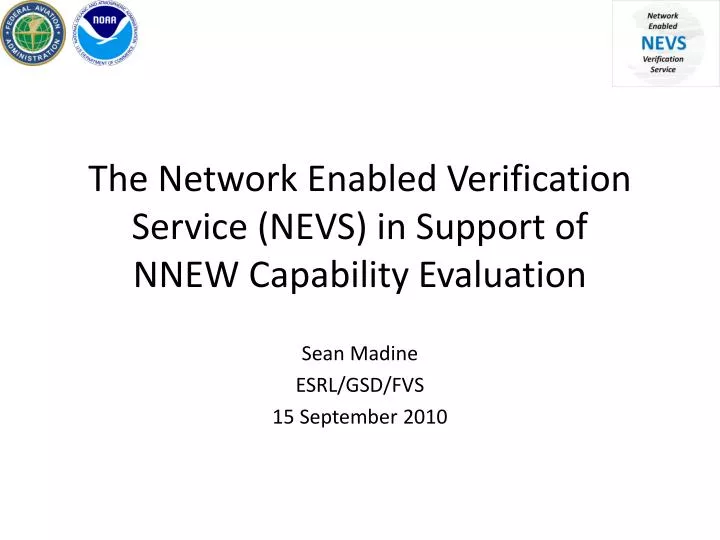 the network enabled verification service nevs in support of nnew capability evaluation