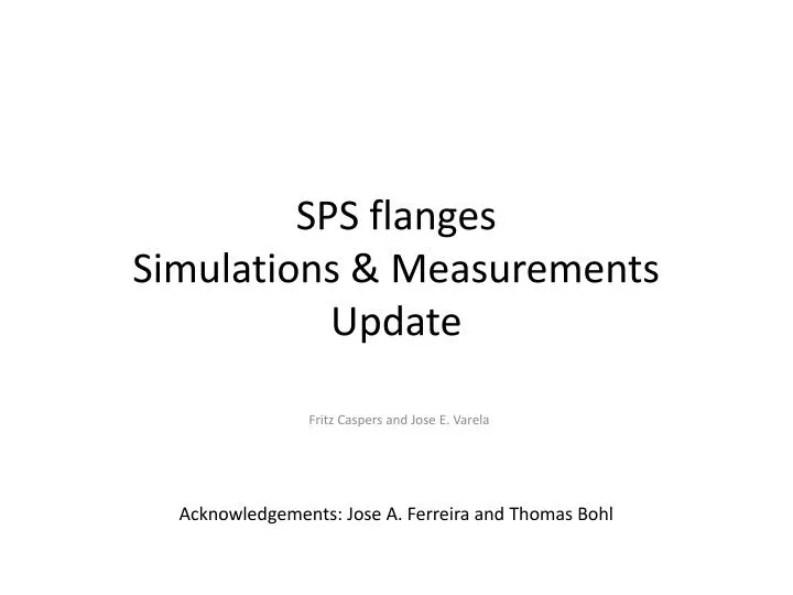 sps flanges simulations measurements update