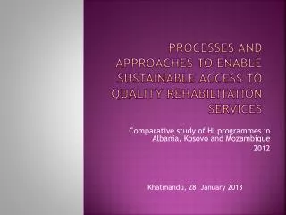 Processes and approaches to enable sustainable access to quality rehabilitation services