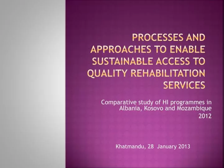 processes and approaches to enable sustainable access to quality rehabilitation services