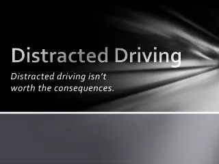 Distracted Driving