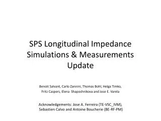SPS Longitudinal Impedance Simulations &amp; Measurements Update