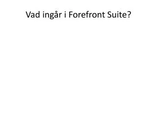 vad ing r i forefront suite