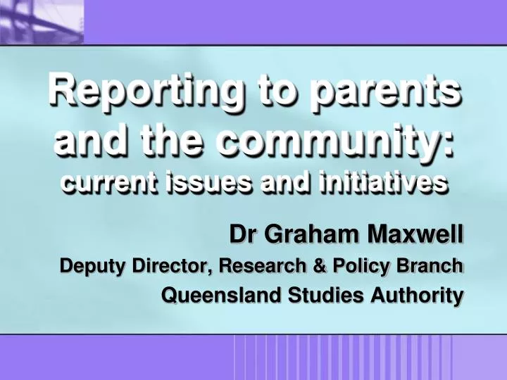reporting to parents and the community current issues and initiatives