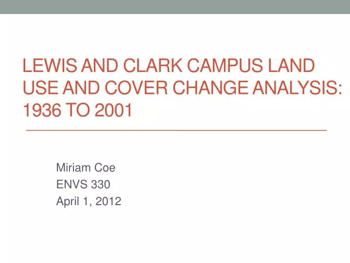 lewis and clark campus land use and cover change analysis 1936 to 2001