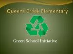 Embracing Nature: The Queens Creek Elementary Green School Initiative for Children's Wellbeing - slide 1