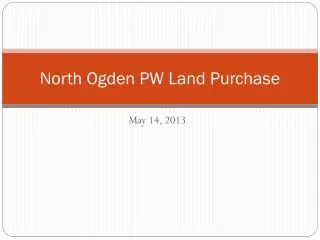North Ogden PW Land Purchase