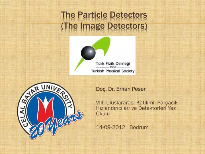 the particle detectors the image detectors