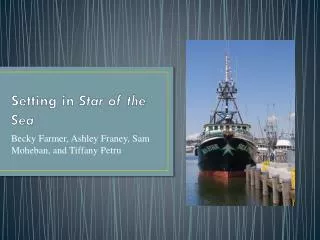 Setting in Star of the Sea