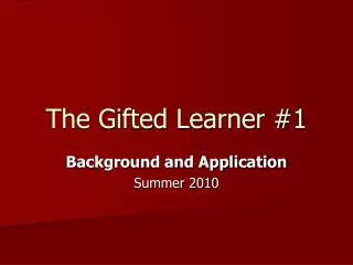 The Gifted Learner #1