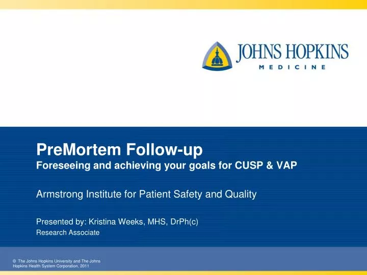 premortem follow up foreseeing and achieving your goals for cusp vap