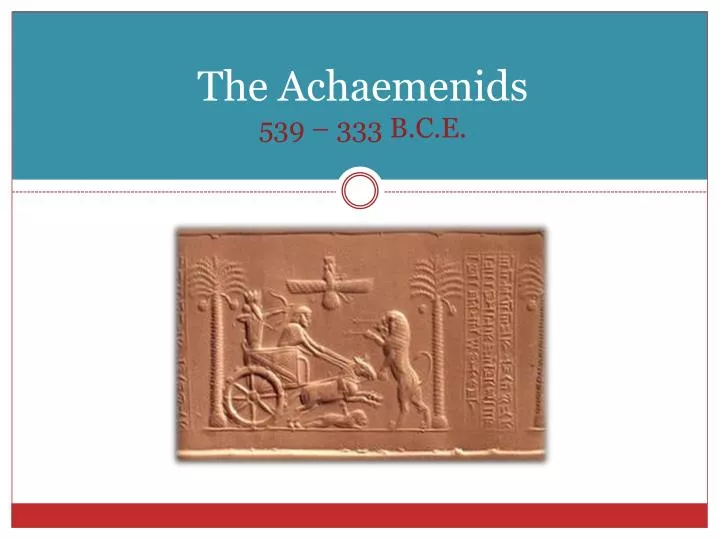 the achaemenids 539 333 b c e