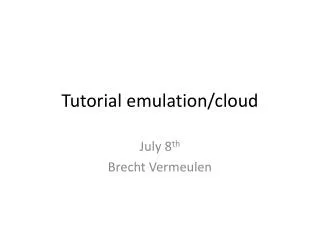 Tutorial emulation/cloud