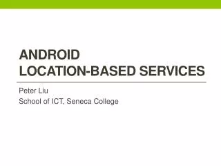 Android location-based services