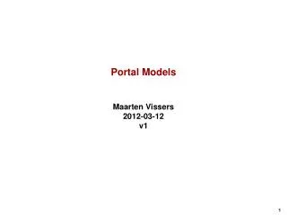 Portal Models Maarten Vissers 2012-03-12 v1