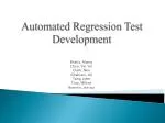 Automated Regression Test Development - slide 1