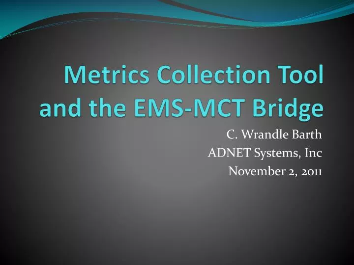 metrics collection tool and the ems mct bridge