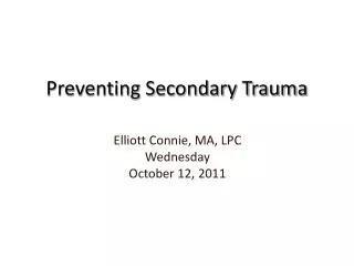 Preventing Secondary Trauma