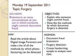 Monday 19 September 2011 Topic: Forgery