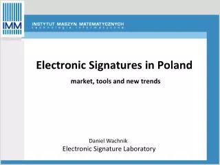 Electronic Signatures in Poland market, tools and new trends
