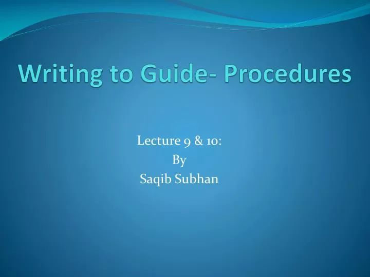 writing to guide procedures