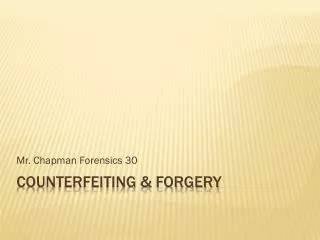 Counterfeiting &amp; Forgery