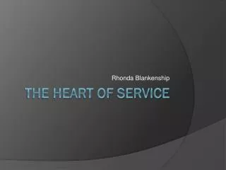 The Heart of service