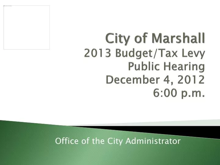 city of marshall 2013 budget tax levy public hearing december 4 2012 6 00 p m
