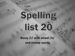 Spelling list 20