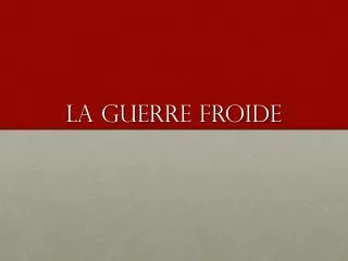la guerre froide