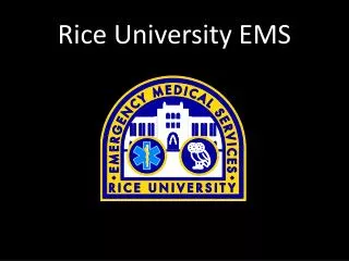 Rice University EMS