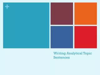 Writing Analytical Topic Sentences