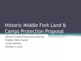Historic Middle Fork Land &amp; Camps Protection Proposal