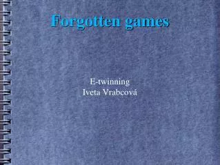 Forgotten games