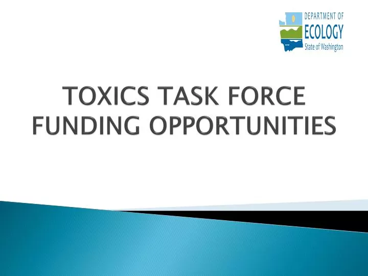 toxics task force funding opportunities