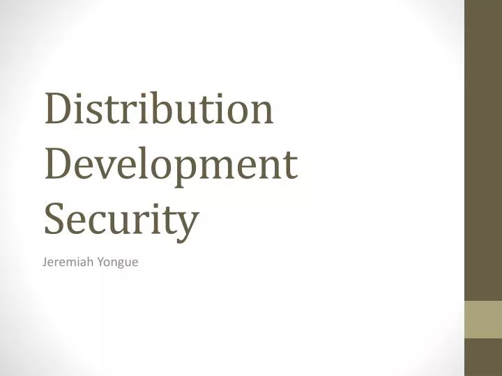 distribution development security