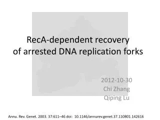 RecA - dependent recovery of arrested DNA replication forks
