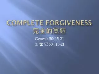Complete Forgiveness ?????