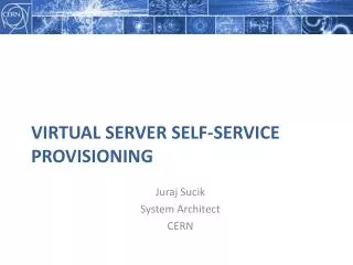 Virtual Server Self-Service Provisioning
