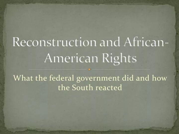 reconstruction and african american rights