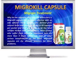 Migrokill capsule