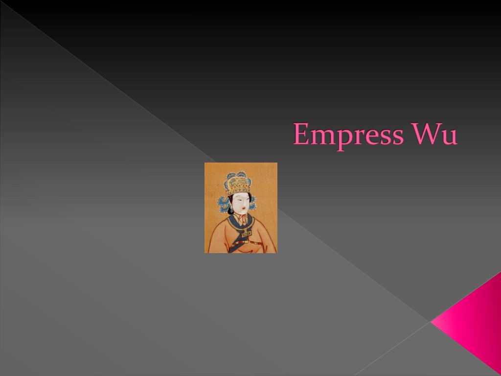 PPT - Empress Wu PowerPoint Presentation, free download - ID:2806344