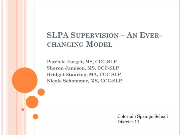 slpa supervision an ever changing model