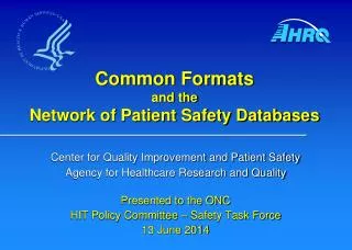 Common Formats and the Network of Patient Safety Databases