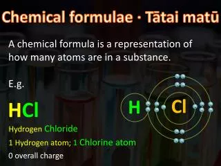 A chemical formula is a representation of how many atoms are in a substance. E.g.