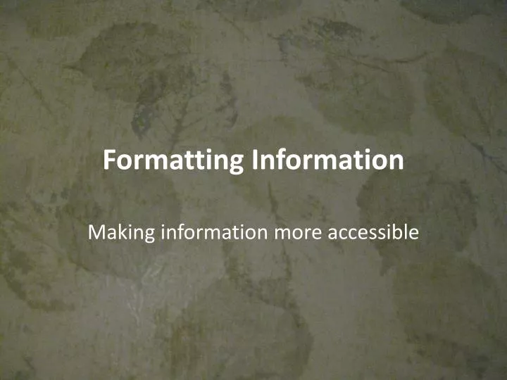 formatting information