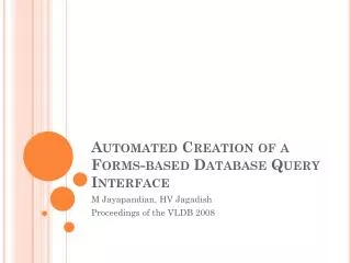 Automated Creation of a Forms-based Database Query Interface