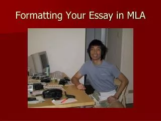 Formatting Your Essay in MLA