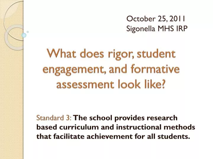 what does rigor student engagement and formative assessment look like
