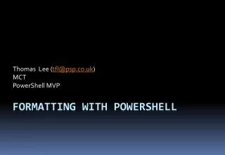 Formatting with PowerShell